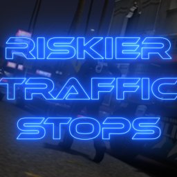 Riskier Traffic Stops